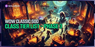 WoW Classic SoD Phase 3: Definitive Class Tier List