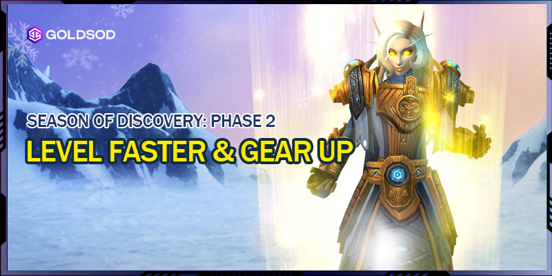 How to level faster and gear up in Phase 2 Season of Discovery?