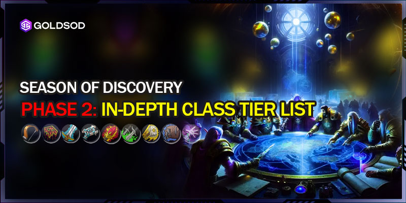 Season of Discovery Phase 2: In-Depth Class Tier List Analysis