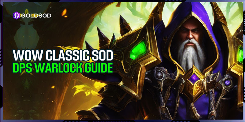 WoW Classic SoD DPS Warlock Guide